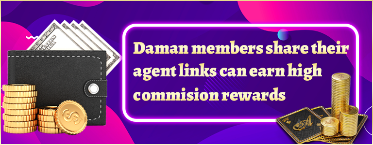 Daman members sharing agent links to earn high commission rewards.